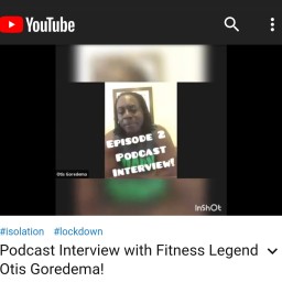 First Podcast Guest Interview: Fitness Legend Otis Goredema!